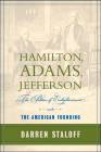 Hamilton Adams Jefferson